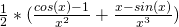 \frac12*(\frac{cos(x)-1}{x^2}+\frac{x-sin(x)}{x^3})